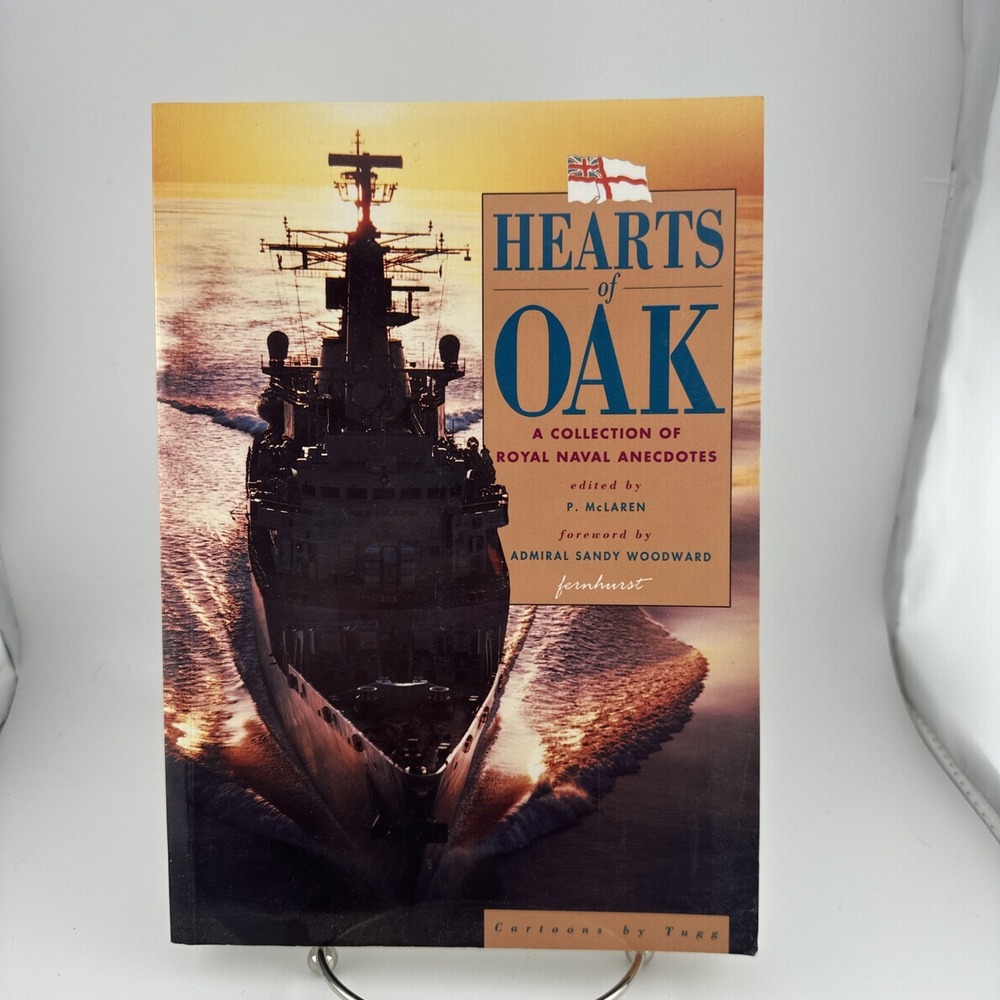 Hearts of Oak: A Collection of Royal Navy Anecdotes By Pat McLar